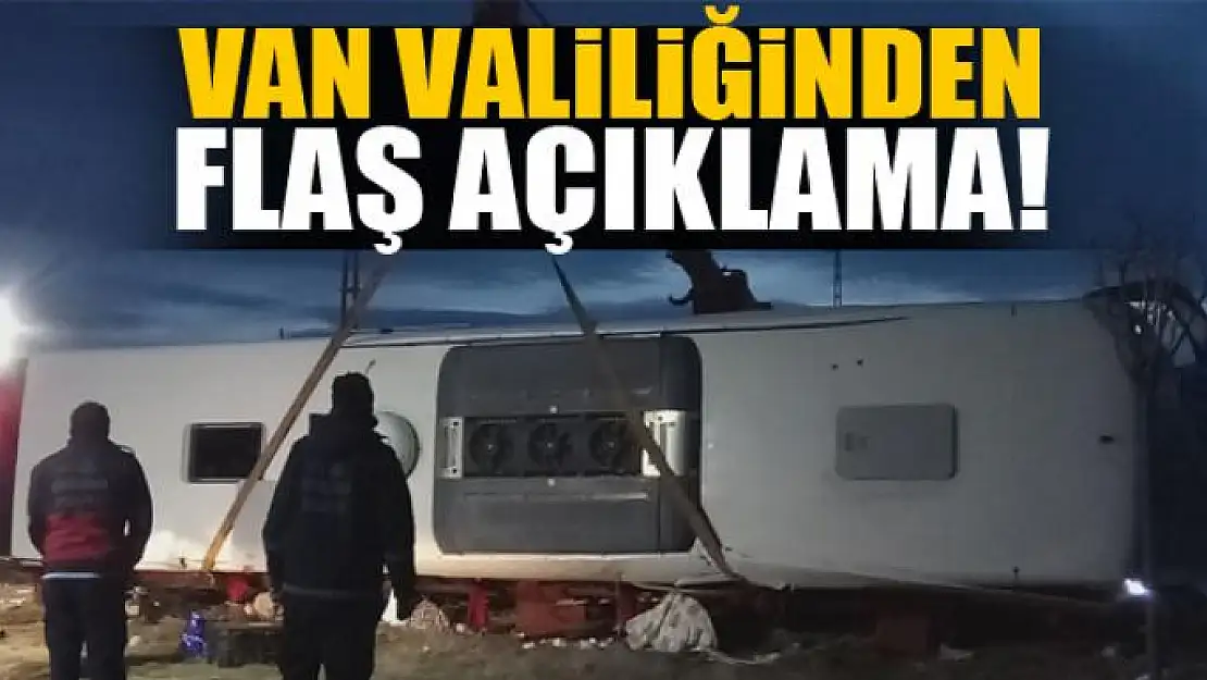 Van Valiliğinden 'trafik kazası' açıklaması 