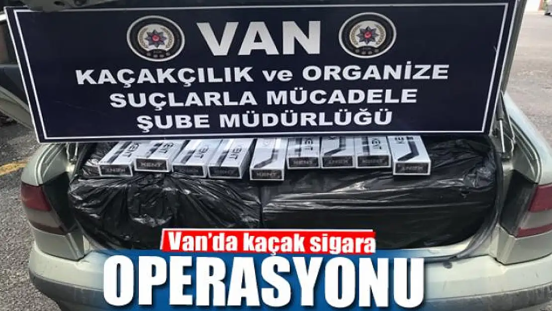  Van'da kaçak sigara operasyonu 