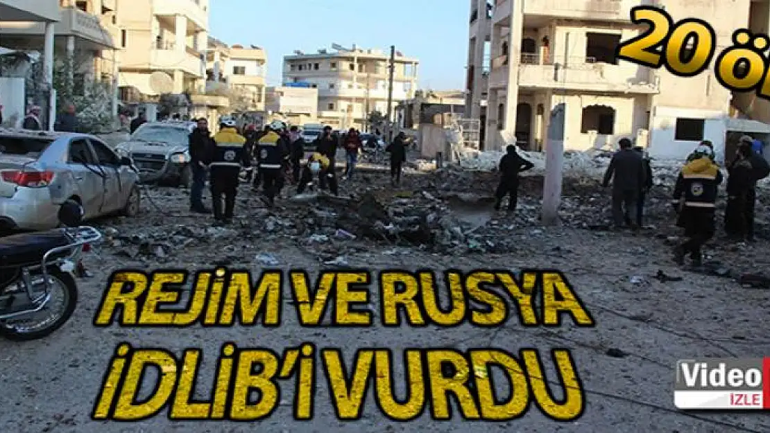 Esad rejimi ve Rus savaş uçakları İdlib'i vurdu: 20 ölü