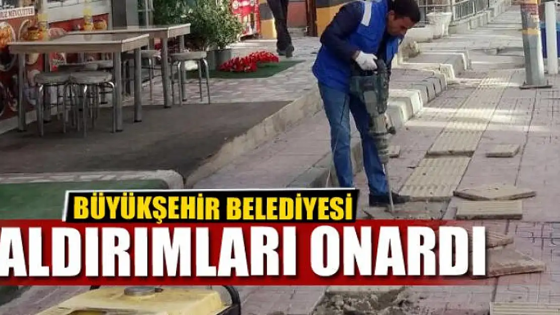 BÜYÜKŞEHİR KALDIRIMLARI ONARDI