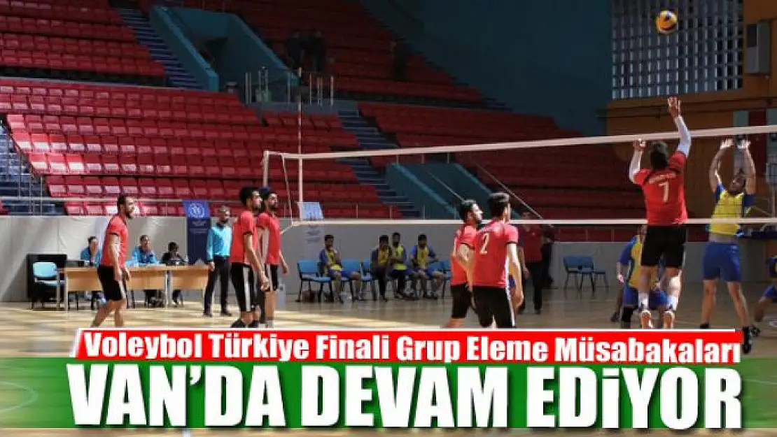 Voleybol Türkiye Finali Grup Eleme Müsabakaları devam ediyor