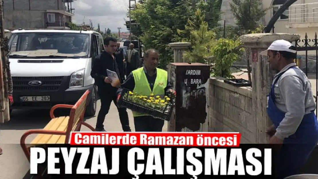 Camilerde Ramazan öncesi peyzaj çalışması 