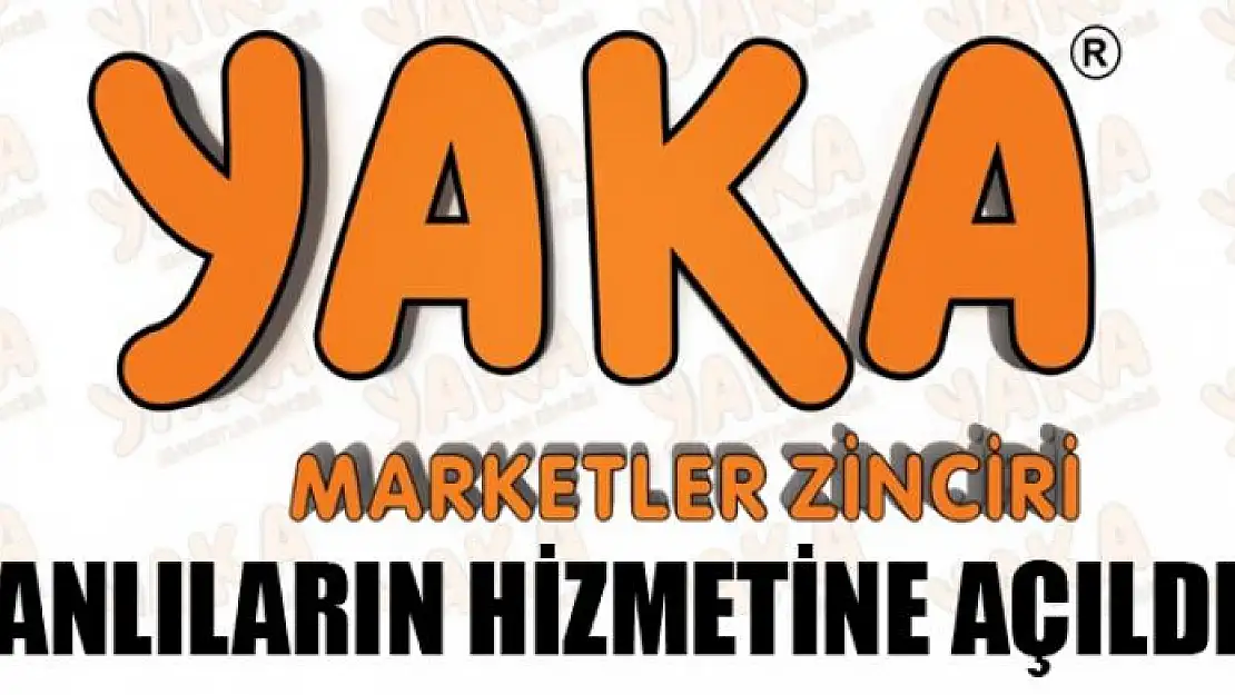 YAKA MARKETLER ZİNCİRİ AÇILDI