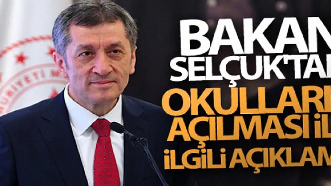 Bakan Ziya Selçuk'tan okulların açılması ile ilgili açıklama!