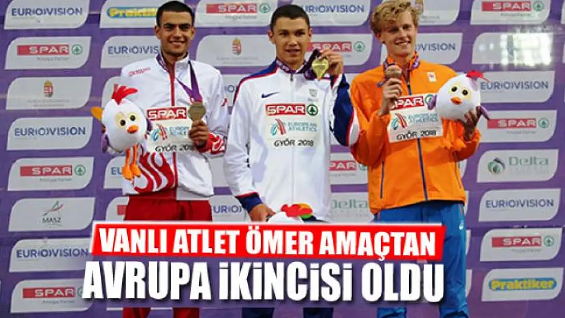 VANLI ATLET ÖMER AMAÇTAN, AVRUPA İKİNCİSİ OLDU