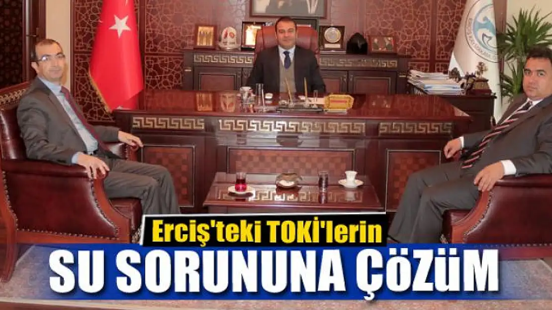 Erciş'teki TOKİ'lerin su sorununa çözüm