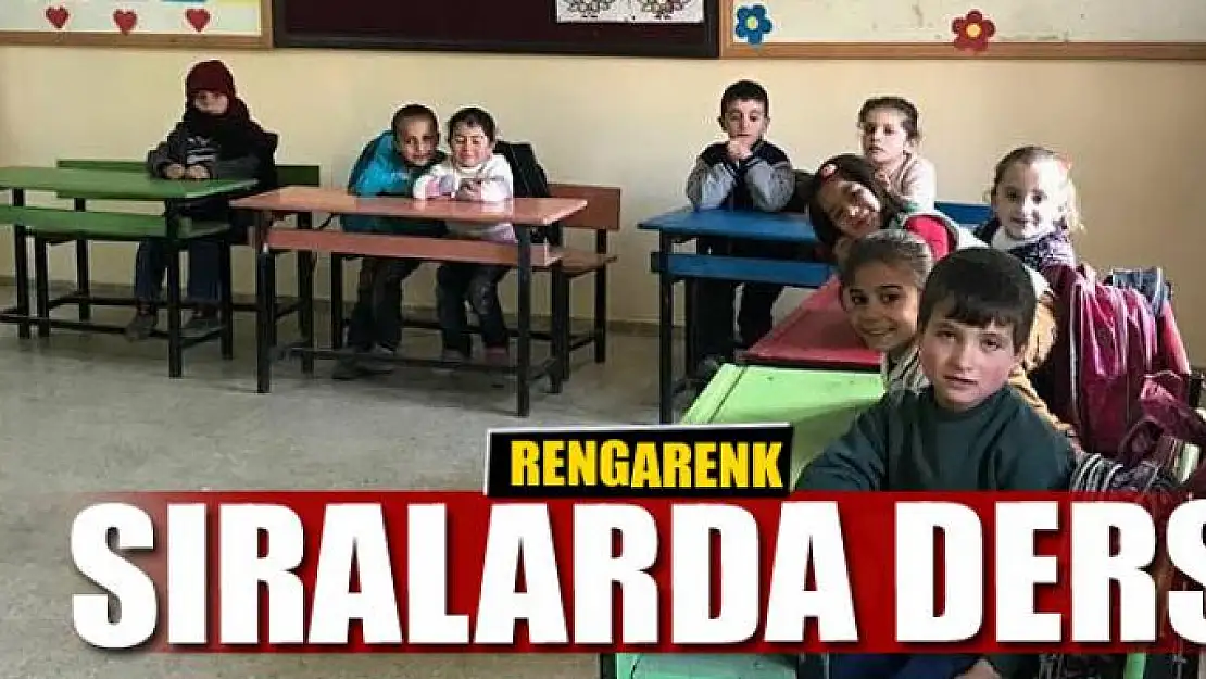 Rengarenk sıralarda ders