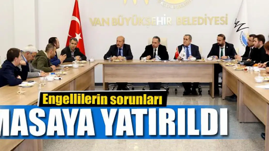 Engellilerin sorunları masaya yatırıldı