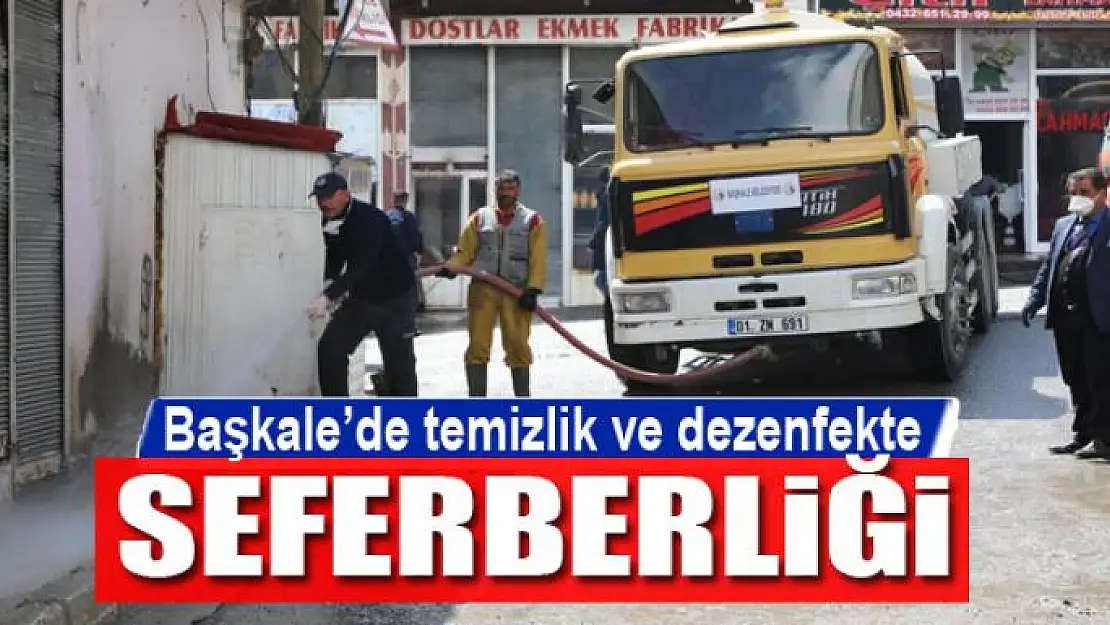 Başkale'de temizlik ve dezenfekte seferberliği