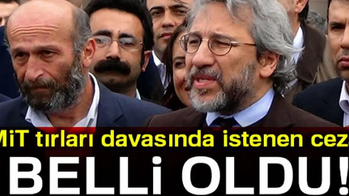 Can Dündar, Enis Berberoğlu ve Erdem Gül'e 15 yıla kadar hapis talebi