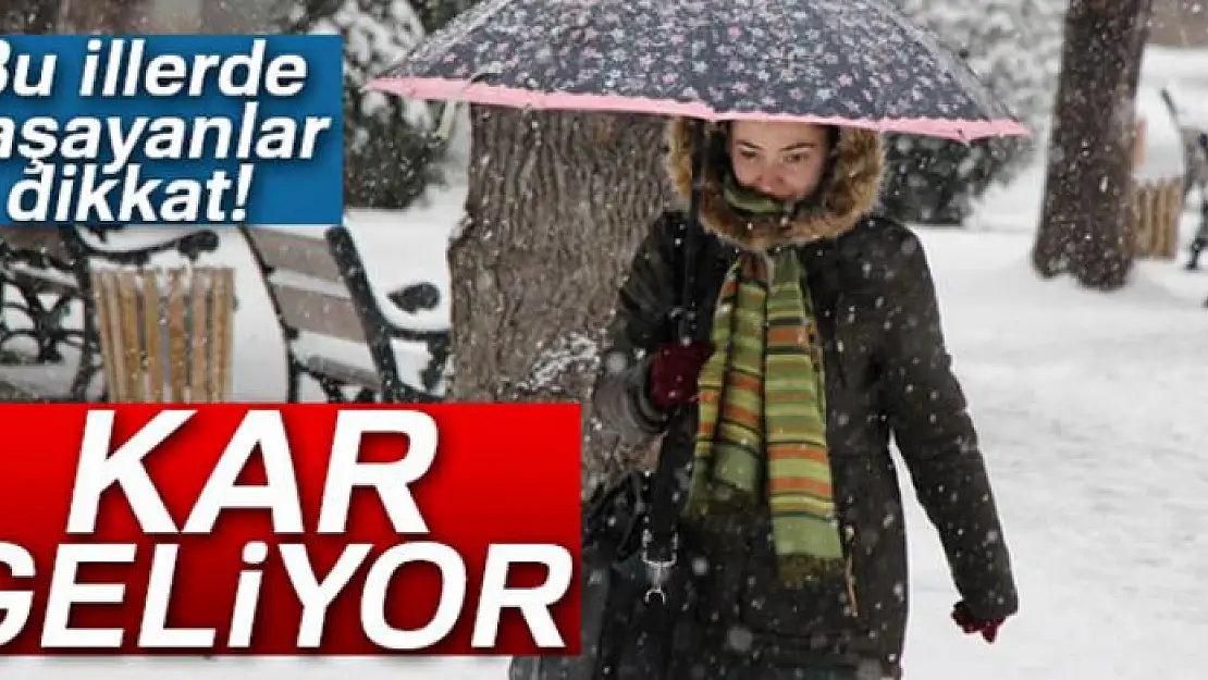 Meteoroloji'den kar yağış uyarısı