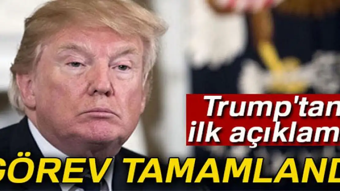 Trump'tan Suriye açıklaması: Görev tamamlandı