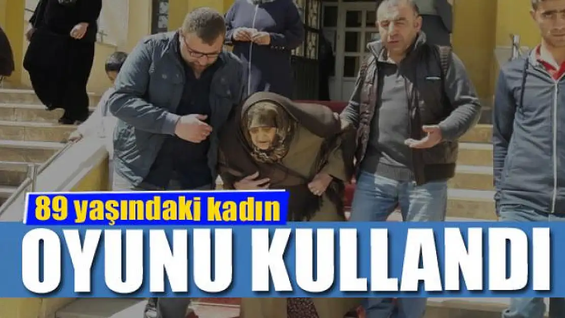 89 yaşındaki kadın oyunu kullandı