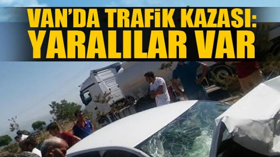 Van'da trafik kazası