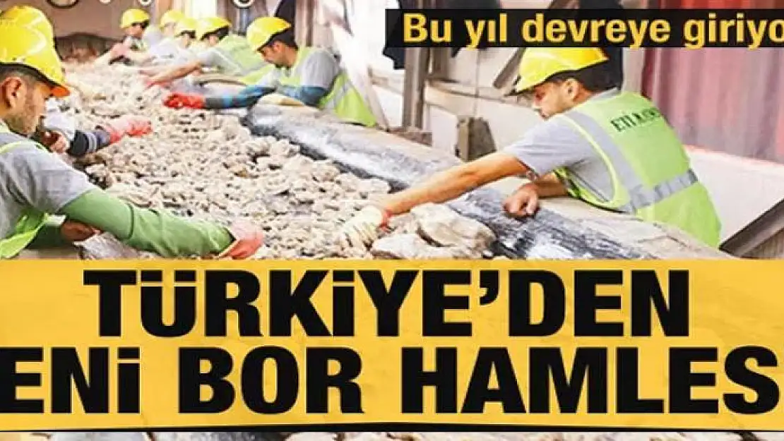 Türkiye'den yeni bor madeni hamlesi