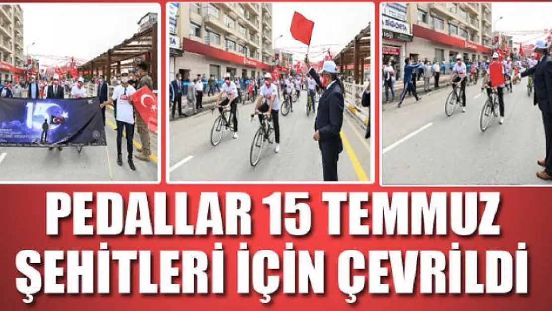 Pedallar 15 Temmuz şehitleri için çevrildi