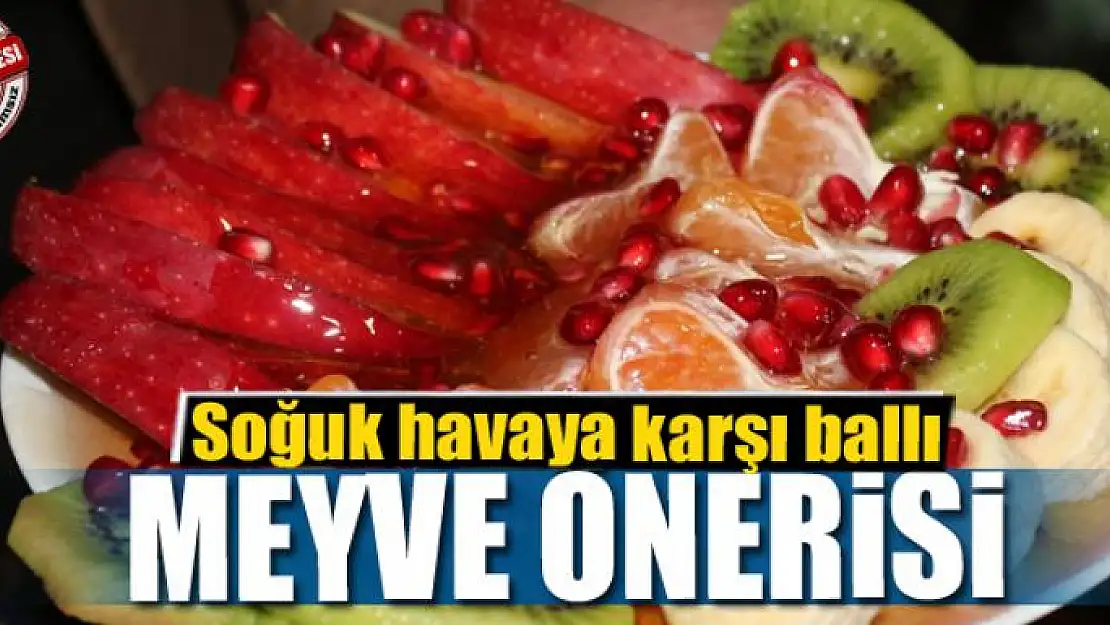 Soğuk havaya karşı ballı meyve önerisi