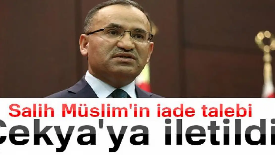 Bozdağ: Salih Müslim'in iade talebi Çekya'ya iletildi