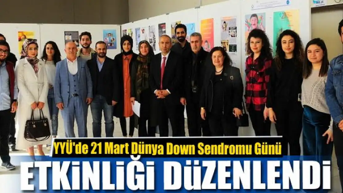 YYÜ'de 21 Mart Dünya Down Sendromu Günü 