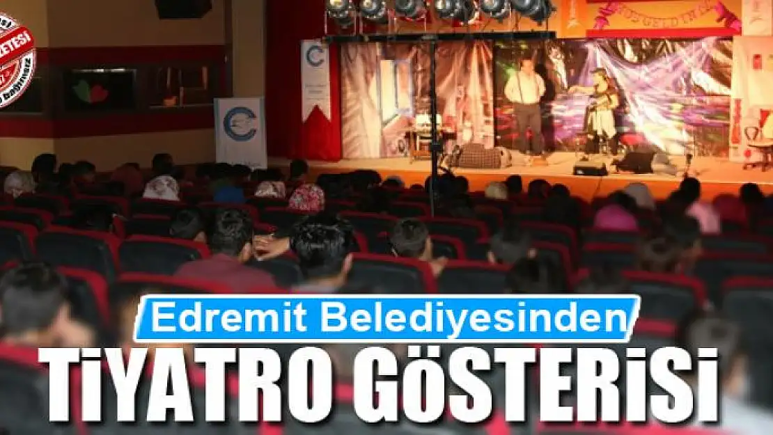 Edremit Belediyesinden tiyatro gösterisi