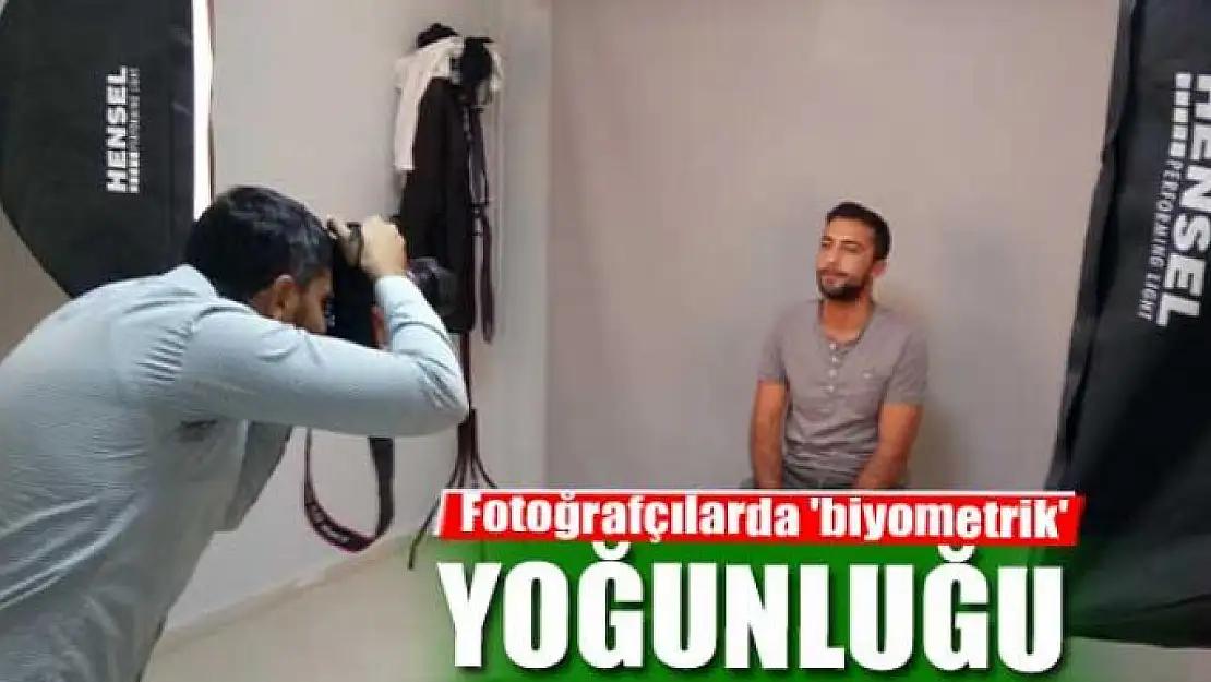 Fotoğrafçılarda 'biyometrik' yoğunluğu