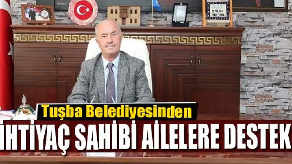 Tuşba belediyesinden ihtiyaç sahibi ailelere bayram desteği