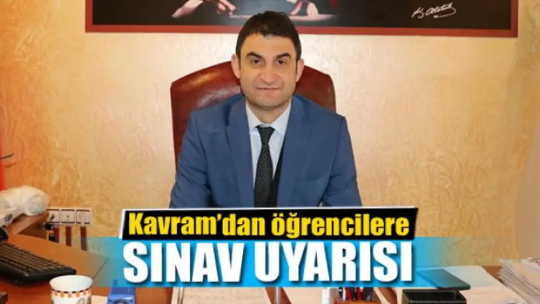 Kavram'dan öğrencilere sınav uyarısı