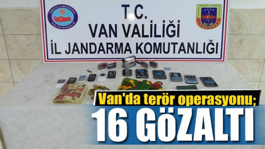 Van'da terör operasyonu 16 gözaltı