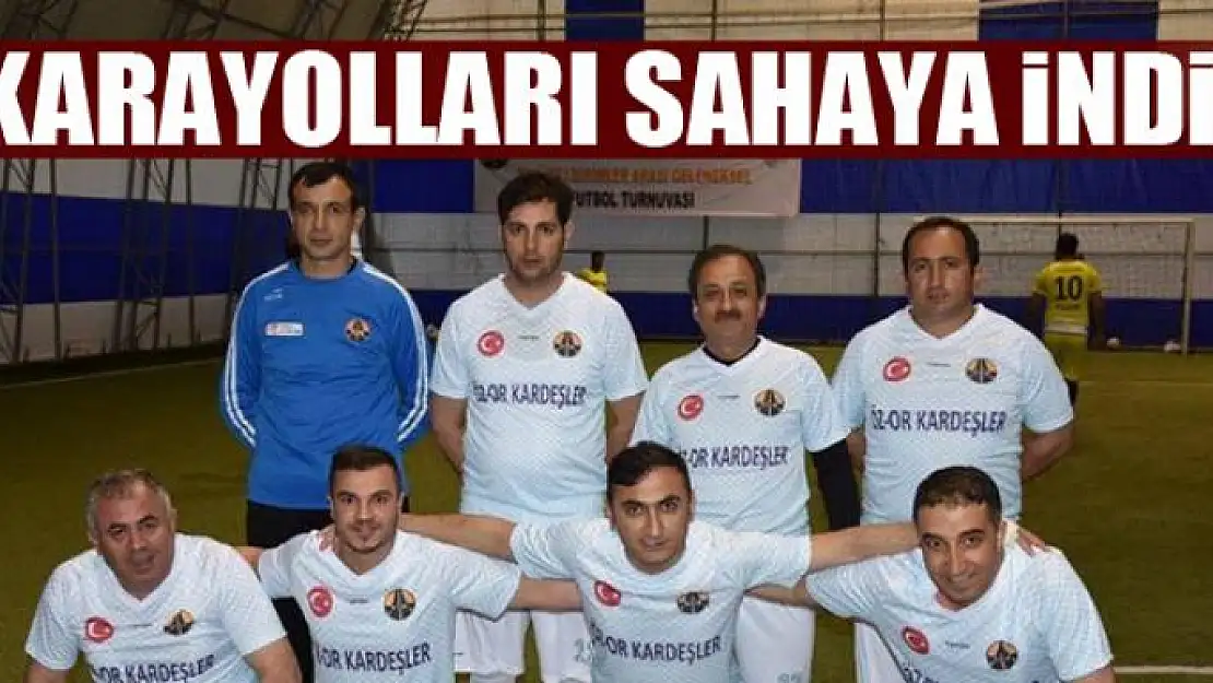 KARAYOLLARI SAHAYA İNDİ