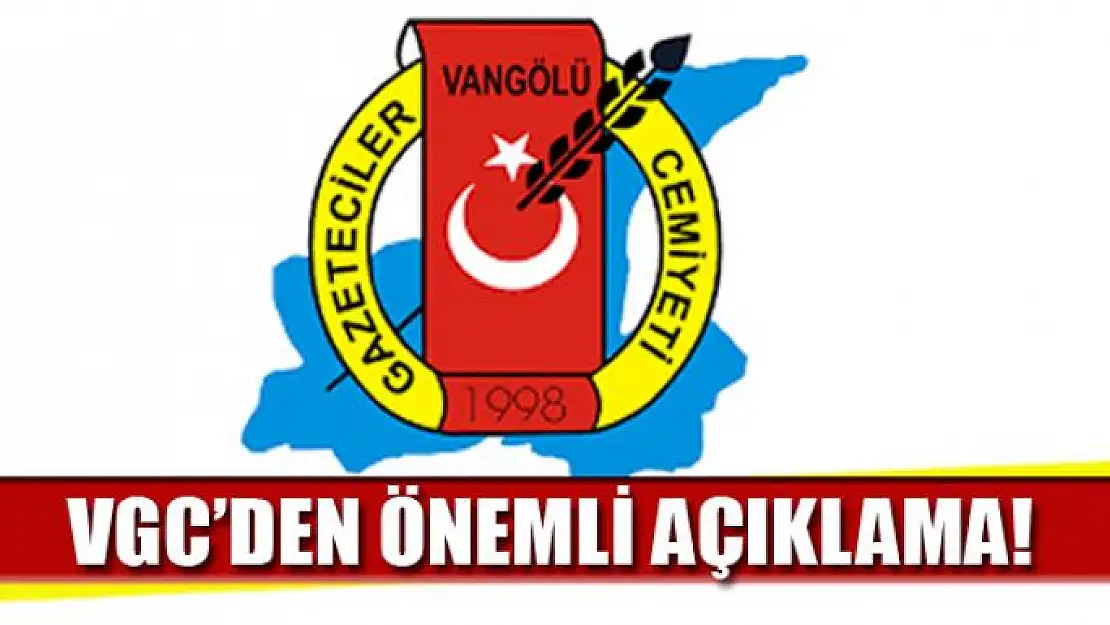 Vangölü Gazeteciler Cemiyetinden açıklama