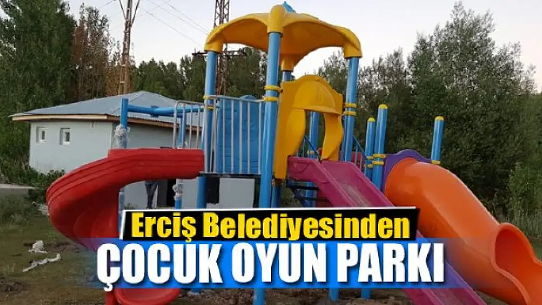 Erciş Belediyesinden kırsal mahallelere çocuk oyun parkı