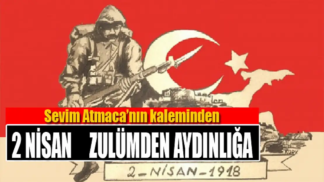 2 NİSAN ZULÜMDEN AYDINLIĞA