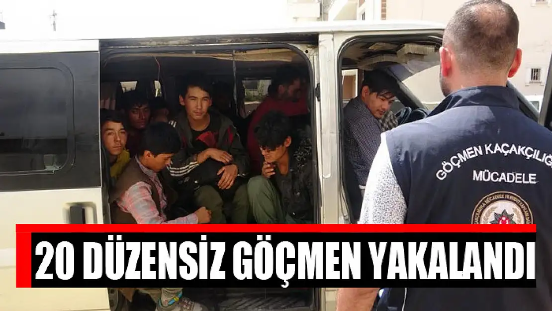 20 düzensiz göçmen yakalandı