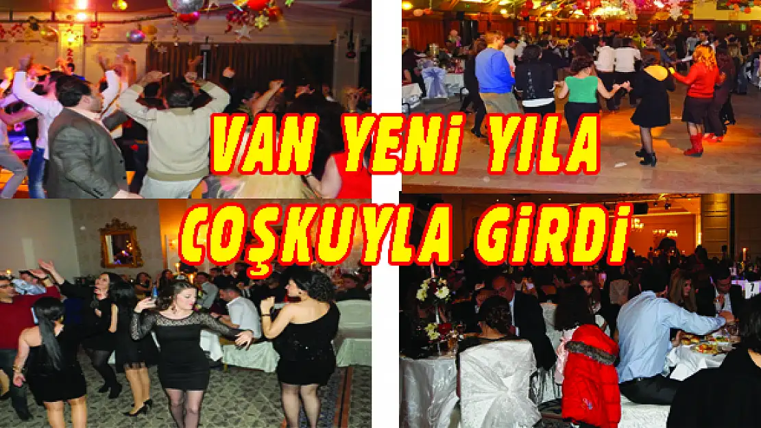 VAN YENİ YILA COŞKUYLA GİRDİ