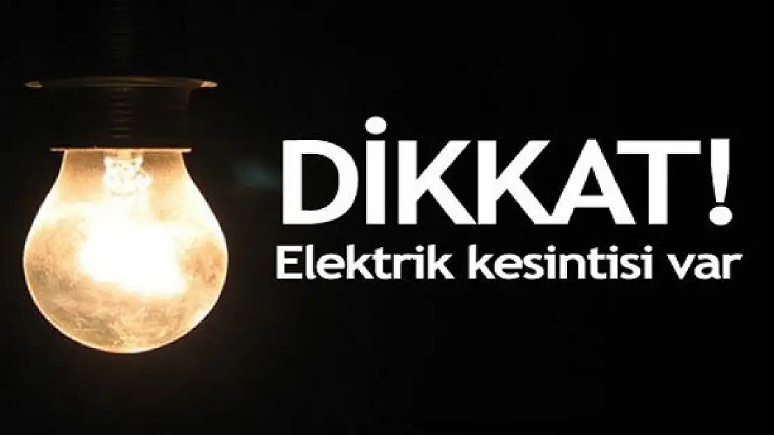 ELEKTRİK KESİNTİSİ UYGULANACAK