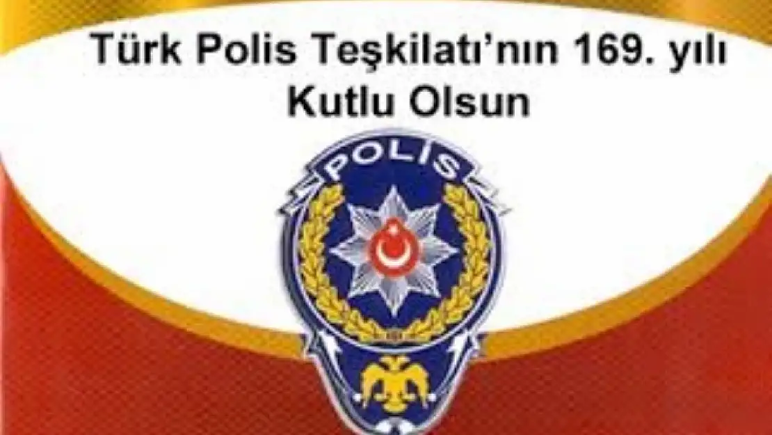 POLİS GÜNÜ  KUTLU OLSUN