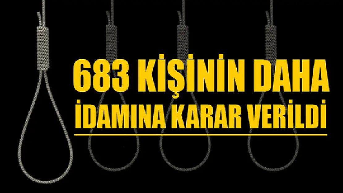 Mısırda 683 kişinin daha idamına karar verildi