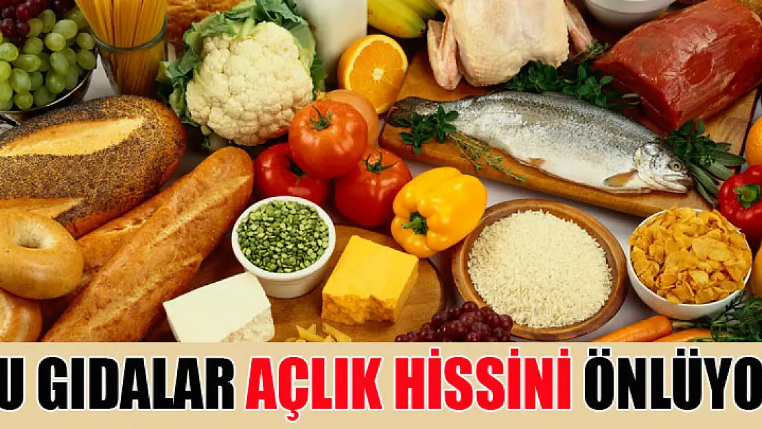 Bu gıdalar oruç tutarken açlık hissini önlüyor