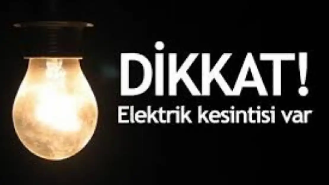 ELEKTRİK KESİNTİSİ VAR!