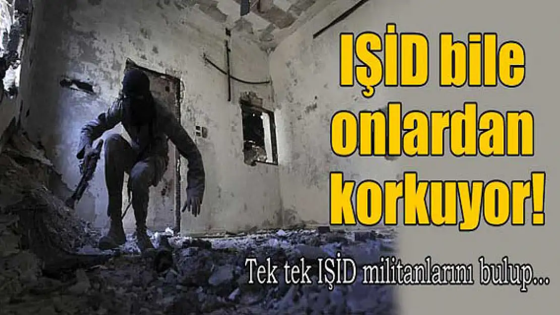 IŞİD bile onlardan korkuyor!