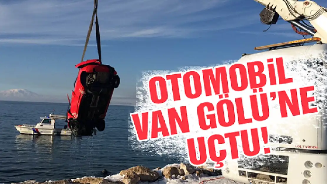 Otomobil Van Gölü'ne Uçtu