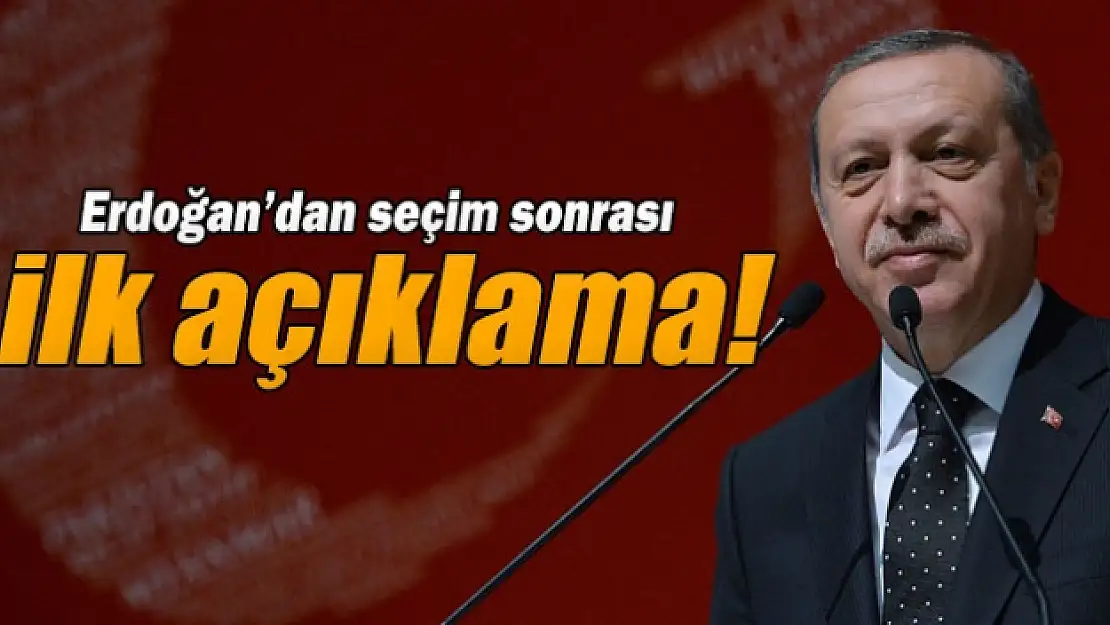 Cumhurbaşkanı Erdoğan'dan ilk seçim açıklaması