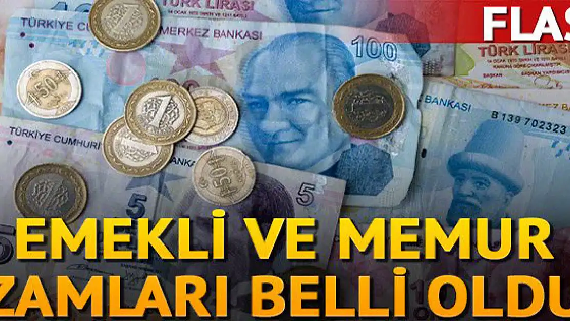 Emekli ve memur zamları belli oldu