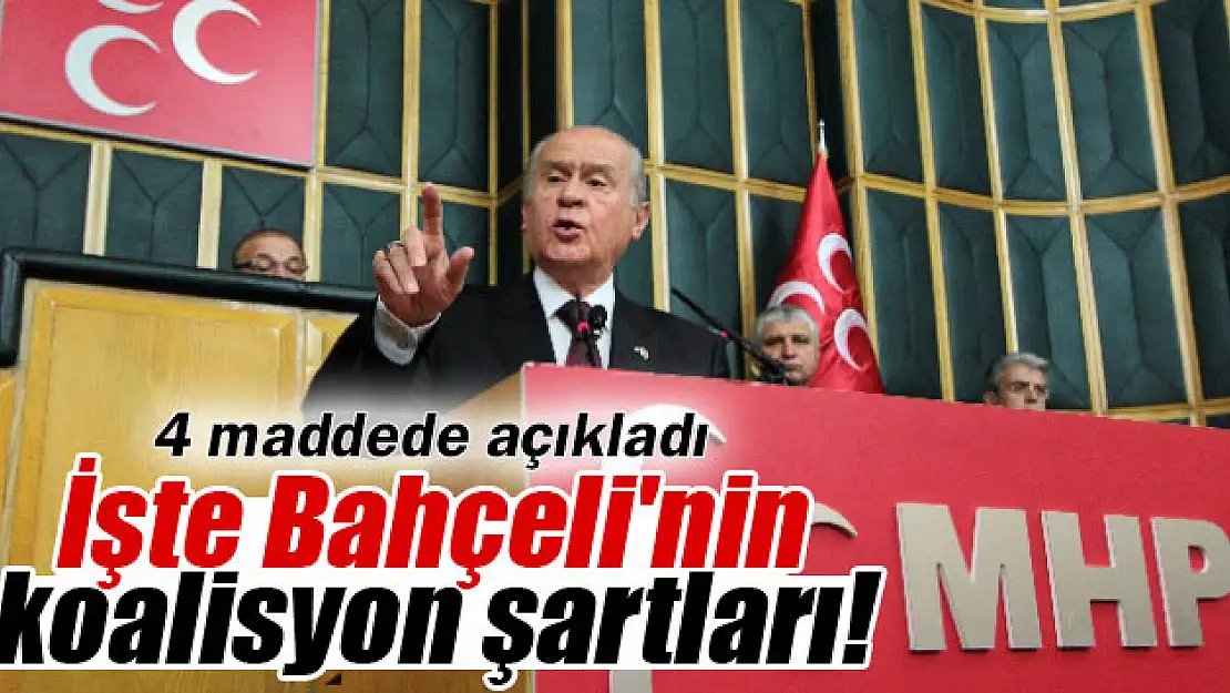 Devlet Bahçeli, koalisyon talep ve beklentilerini açıkladı