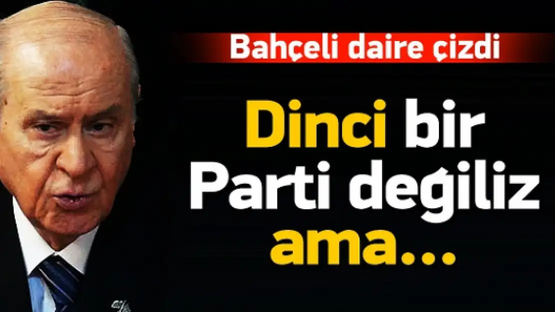 Bahçeli bu sefer de daire çizerek yanıt verdi