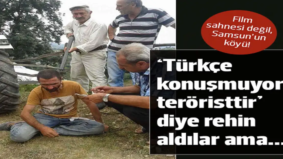 Köylülerin, 'terörist sanarak yakaladığı' kişi Iraklı mülteci çıktı