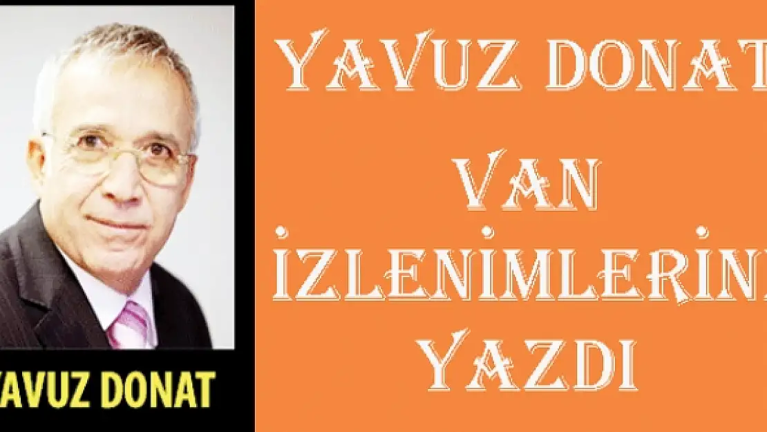 Van... Dışarıdan Göründüğü Gibi Değil