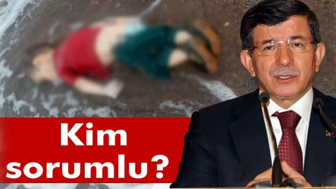 Ahmet Davutoğlu: 3 yaşındaki Ayla'nın ölümünden kim sorumlu