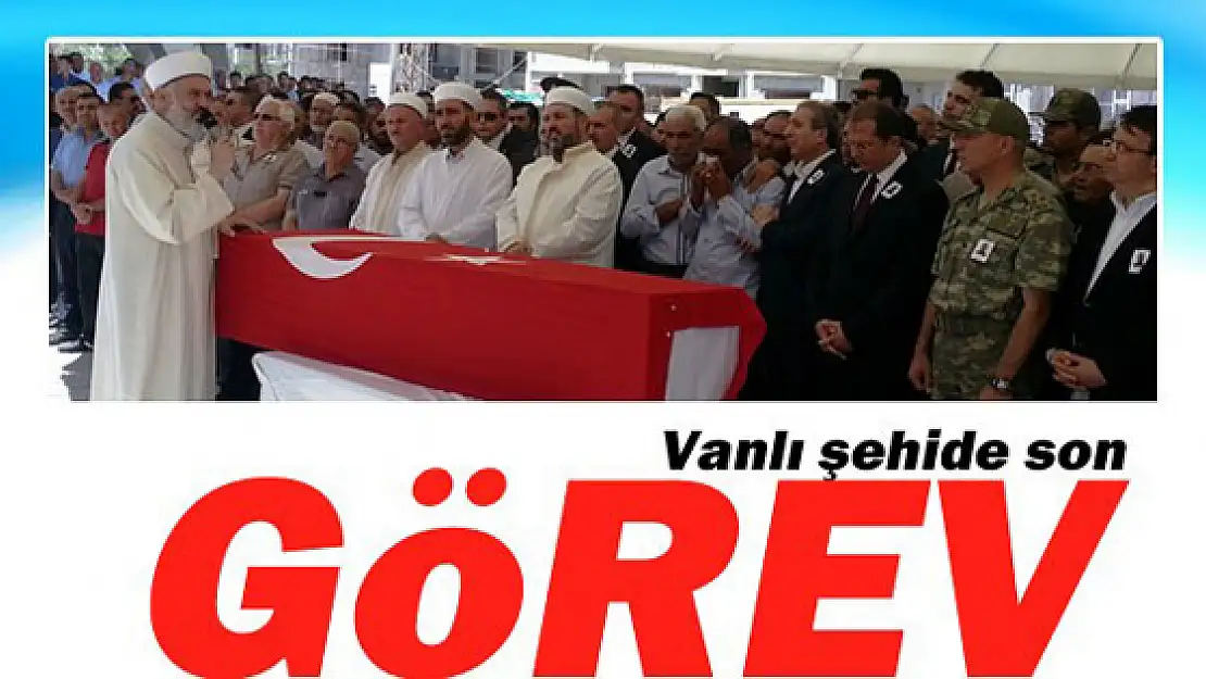 Vanlı Şehide Son Görev