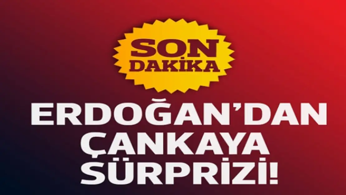 Erdoğan'dan Çankaya sürprizi!